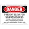 Signmission OSHA Sign, 7" Height, 10" Width, Rigid Plastic, Freight Elevator No Passengers This Is A, Landscape OS-DS-P-710-L-2243 - alternate 1